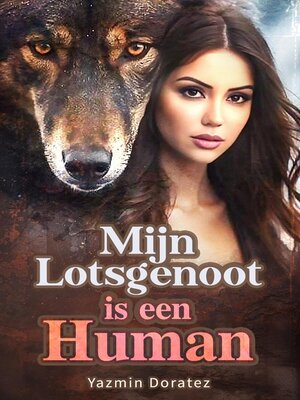 cover image of Mijn Lotsgenoot is een Human